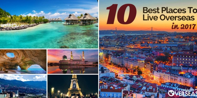 10 best places to live overseas in 2017