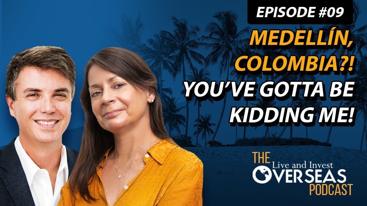 Podcast From Paris #9: Medellín, Colombia?! You’ve gotta be kidding me!