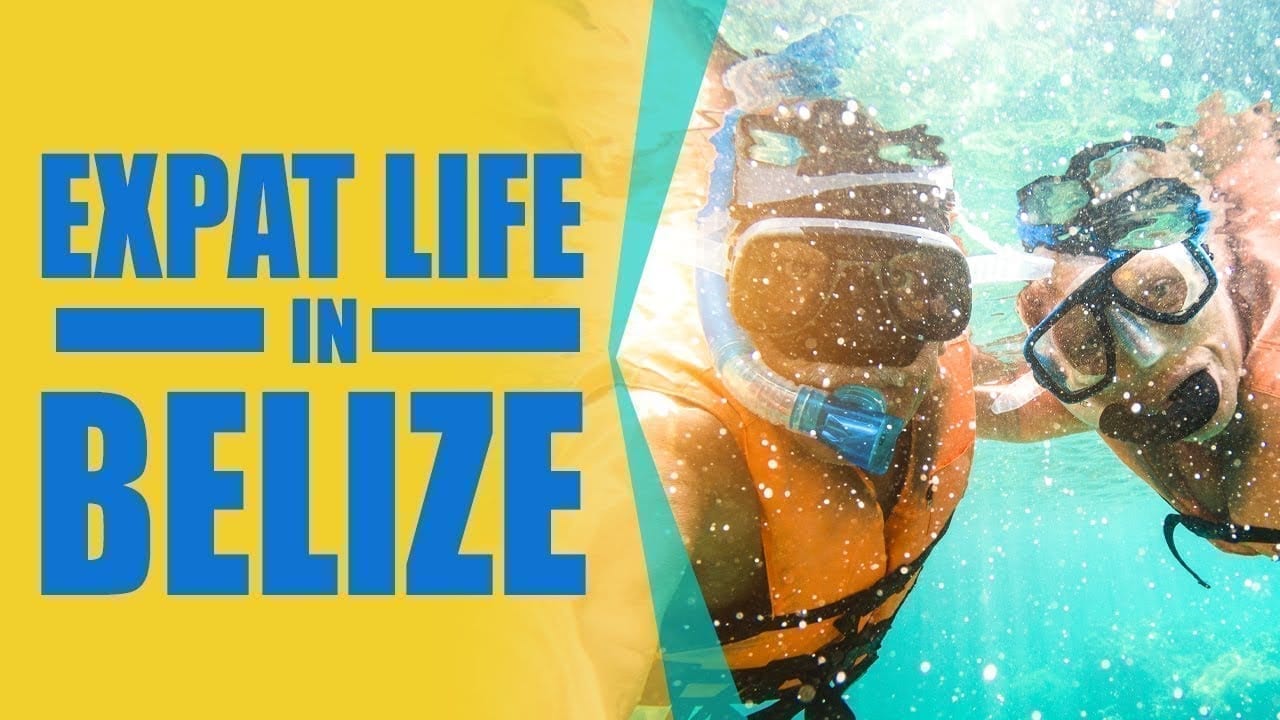 What You Need To Know About Living In Belize As An Expat